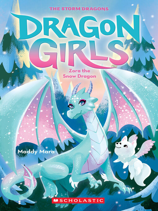 Title details for Zora the Snow Dragon by Maddy Mara - Available